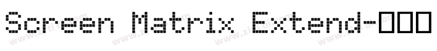 Screen Matrix Extend字体转换 Screen Matrix Extend字体转换